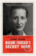 Kniha: Madame Fourcade’s Secret War (Lynne Olson). Scribe Publications, 2023 Kniha: Madame Fourcade’s Secret War (Lynne Olson). Scribe Publications, 2023