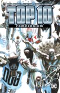 Kniha: Top 10 Compendium (Alan Moore a Zander Cannon). DC Comics, 2023 Kniha: Top 10 Compendium (Alan Moore a Zander Cannon). DC Comics, 2023