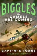 Kniha: Biggles: The Camels are Coming (Captain W. E. Johns). Canelo, 2024 Kniha: Biggles: The Camels are Coming (Captain W. E. Johns). Canelo, 2024
