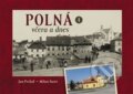 Kniha: Polná včera a dnes I. (Jan Prchal). Tváře, 2025 Kniha: Polná včera a dnes I. (Jan Prchal). Tváře, 2025