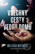 Kniha: Všechny cesty vedou domů (Melissa Wiesner). Kontrast, 2026 Kniha: Všechny cesty vedou domů (Melissa Wiesner). Kontrast, 2026