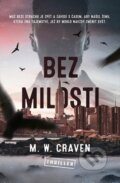 Kniha: Bez milosti (M.W. Craven). Vendeta, 2026 Kniha: Bez milosti (M.W. Craven). Vendeta, 2026