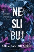 Kniha: Neslibuj (Meagan Brandy). Red, 2026 Kniha: Neslibuj (Meagan Brandy). Red, 2026