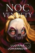 Kniha: Noc vendety (Luciana Johannová). Red, 2026 Kniha: Noc vendety (Luciana Johannová). Red, 2026