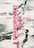 Kniha: Emancipovaný divák (Jacques Ranciére). Divadelný ústav, 2015 Kniha: Emancipovaný divák (Jacques Ranciére). Divadelný ústav, 2015