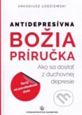Kniha: Antidepresívna Božia príručka (Arkadiusz Lodziewski). Salvator, 2016 Kniha: Antidepresívna Božia príručka (Arkadiusz Lodziewski). Salvator, 2016