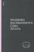 Kniha: Čára života (Ingeborg Bachmann). Opus, 2016 Kniha: Čára života (Ingeborg Bachmann). Opus, 2016