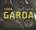 Kniha: Stará garda (Hynek Glos). Argo, 2016 Kniha: Stará garda (Hynek Glos). Argo, 2016