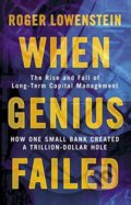 Kniha: When Genius Failed (Roger Lowenstein). Fourth Estate, 2002 Kniha: When Genius Failed (Roger Lowenstein). Fourth Estate, 2002