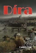 Kniha: Díra (Petr Daniel). Akcent, 2012 Kniha: Díra (Petr Daniel). Akcent, 2012