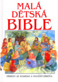 Kniha: Malá dětská Bible (Carolyn Cox a Pat Alexander). Karmelitánské nakladatelství, 2004 Kniha: Malá dětská Bible (Carolyn Cox a Pat Alexander). Karmelitánské nakladatelství, 2004