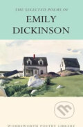 Kniha: Selected Poems of Emily Dickinson (Emily Dickinson). Wordsworth Editions, 1994 Kniha: Selected Poems of Emily Dickinson (Emily Dickinson). Wordsworth Editions, 1994