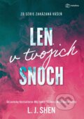 Kniha: Len v tvojich snoch (L.J. Shen), 2026 Kniha: Len v tvojich snoch (L.J. Shen), 2026