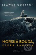 Kniha: Horská bouda, která zanikla (Sławomir Gortych). Vendeta, 2026 Kniha: Horská bouda, která zanikla (Sławomir Gortych). Vendeta, 2026