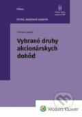 Kniha: Vybrané druhy akcionárskych dohôd (Viliam Janáč). Wolters Kluwer, 2025 Kniha: Vybrané druhy akcionárskych dohôd (Viliam Janáč). Wolters Kluwer, 2025