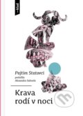 Kniha: Krava rodí v noci (Pajtim Statovci), 2026 Kniha: Krava rodí v noci (Pajtim Statovci), 2026