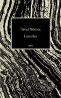 Kniha: Lunulae (Pavel Němec). Odeon CZ, 2026 Kniha: Lunulae (Pavel Němec). Odeon CZ, 2026