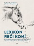 Kniha: Lexikón reči koní (Gerry M. Neugebauer a Julia Karen Neugebauer). Citadella, 2026 Kniha: Lexikón reči koní (Gerry M. Neugebauer a Julia Karen Neugebauer). Citadella, 2026