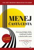 Kniha: Menej častá cesta (M. Scott Peck). Citadella, 2026 Kniha: Menej častá cesta (M. Scott Peck). Citadella, 2026