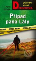Kniha: Případ pana Lály (Petr Eidler). Moba, 2026 Kniha: Případ pana Lály (Petr Eidler). Moba, 2026