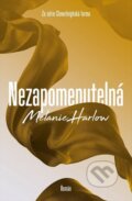 Kniha: Nezapomenutelná (Melanie Harlow). Red, 2026 Kniha: Nezapomenutelná (Melanie Harlow). Red, 2026