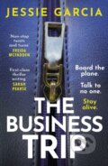 Kniha: The Business Trip (Jessie Garcia). Headline Publishing Group, 2026 Kniha: The Business Trip (Jessie Garcia). Headline Publishing Group, 2026
