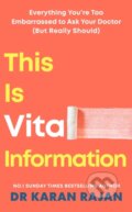 Kniha: This is Vital Information (Dr Karan Rajan). Random House, 2026 Kniha: This is Vital Information (Dr Karan Rajan). Random House, 2026