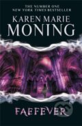 Kniha: Faefever (Karen Marie Moning). , 2011 Kniha: Faefever (Karen Marie Moning). , 2011
