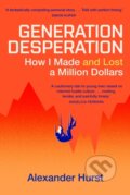 Kniha: Generation Desperation (Alexander Hurst). Hodder and Stoughton, 2026 Kniha: Generation Desperation (Alexander Hurst). Hodder and Stoughton, 2026