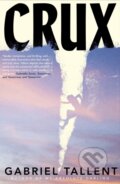 Kniha: Crux (Gabriel Tallent). Penguin Books, 2026 Kniha: Crux (Gabriel Tallent). Penguin Books, 2026