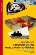 Kniha: A History of the World in 10 1/2 Chapters (Julian Barnes). Vintage, 2026 Kniha: A History of the World in 10 1/2 Chapters (Julian Barnes). Vintage, 2026