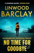 Kniha: No Time For Goodbye (Linwood Barclay). , 2026 Kniha: No Time For Goodbye (Linwood Barclay). , 2026