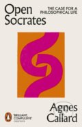Kniha: Open Socrates (Agnes Callard). Penguin Books, 2026 Kniha: Open Socrates (Agnes Callard). Penguin Books, 2026