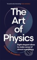 Kniha: The Art of Physics (Zahaan Bharmal). Bonnier Books, 2024 Kniha: The Art of Physics (Zahaan Bharmal). Bonnier Books, 2024