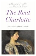 Kniha: The Real Charlotte (Somerville & Ross). Riverrun, 2024 Kniha: The Real Charlotte (Somerville & Ross). Riverrun, 2024