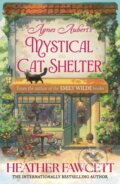 Kniha: Agnes aubert's mystical cat shelter (Heather Fawcett). Little, Brown, 2026 Kniha: Agnes aubert's mystical cat shelter (Heather Fawcett). Little, Brown, 2026
