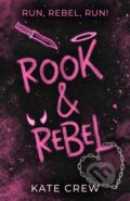Kniha: Rook & Rebel (Kate Crew). Headline Publishing Group, 2026 Kniha: Rook & Rebel (Kate Crew). Headline Publishing Group, 2026