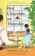 Kniha: Hot Chocolate on Thursday (Michiko Aoyama). Transworld, 2026 Kniha: Hot Chocolate on Thursday (Michiko Aoyama). Transworld, 2026