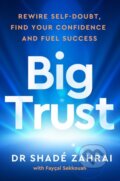 Kniha: Big Trust (Shade Zahrai). Ebury Publishing, 2026 Kniha: Big Trust (Shade Zahrai). Ebury Publishing, 2026