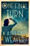 Kniha: One Final Turn (Ashley Weaver). Minotaur Books, 2025 Kniha: One Final Turn (Ashley Weaver). Minotaur Books, 2025