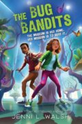 Kniha: The Bug Bandits (Jenni L Walsh). Zonderkidz, 2025 Kniha: The Bug Bandits (Jenni L Walsh). Zonderkidz, 2025