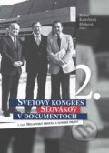 Kniha: Svetový kongres Slovákov v dokumentoch 2 (Beáta Katrebová Blehová). Ústav pamäti národa, 2025 Kniha: Svetový kongres Slovákov v dokumentoch 2 (Beáta Katrebová Blehová). Ústav pamäti národa, 2025