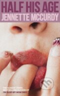 Kniha: Half His Age (Jennette McCurdy). HarperCollins Publishers, 2026 Kniha: Half His Age (Jennette McCurdy). HarperCollins Publishers, 2026