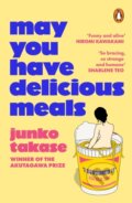 Kniha: May You Have Delicious Meals (Junko Takase). Cornerstone, 2026 Kniha: May You Have Delicious Meals (Junko Takase). Cornerstone, 2026
