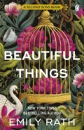 Kniha: Beautiful Things (Emily Rath). Penguin Books, 2025 Kniha: Beautiful Things (Emily Rath). Penguin Books, 2025