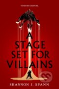 Kniha: A Stage Set for Villains (Shannon J. Spann). Penguin Books, 2026 Kniha: A Stage Set for Villains (Shannon J. Spann). Penguin Books, 2026