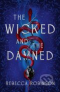 Kniha: The Wicked and the Damned (Rebecca Robinson). Simon & Schuster, 2026 Kniha: The Wicked and the Damned (Rebecca Robinson). Simon & Schuster, 2026