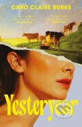 Kniha: Yesteryear (Caro Claire Burke). HarperCollins Publishers, 2026 Kniha: Yesteryear (Caro Claire Burke). HarperCollins Publishers, 2026