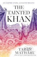 Kniha: The Tainted Khan (Taran Matharu). HarperCollins Publishers, 2026 Kniha: The Tainted Khan (Taran Matharu). HarperCollins Publishers, 2026