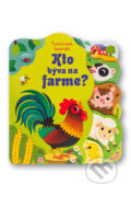 Kniha: Kto býva na farme? (Alice Beecham). Svojtka&Co., 2026 Kniha: Kto býva na farme? (Alice Beecham). Svojtka&Co., 2026